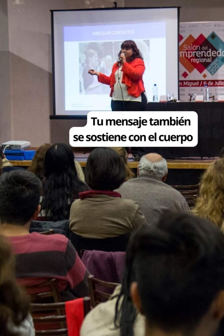 Tu mensaje también se sostiene con el cuerpo